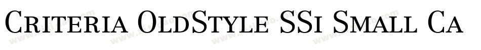 Criteria OldStyle SSi Small Caps字体转换